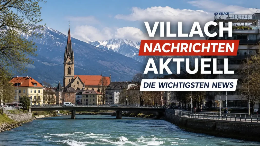 villach nachrichten aktuell